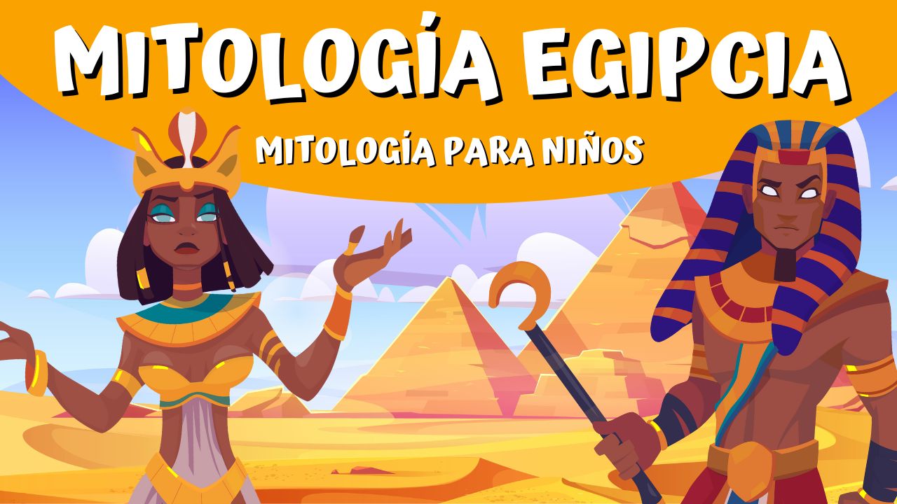 MITOLOGÍA EGIPCIA ® Mitos cortos y resumidos para niños